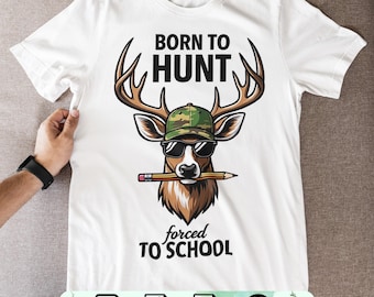 Funny Hunting School Shirt PNG: Boys' Sublimation Design (Digital Download)