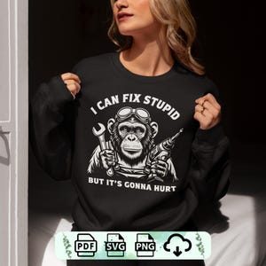Funny Monkey Mechanic PNG: Sarcastic Quote Shirt Design (Digital Download