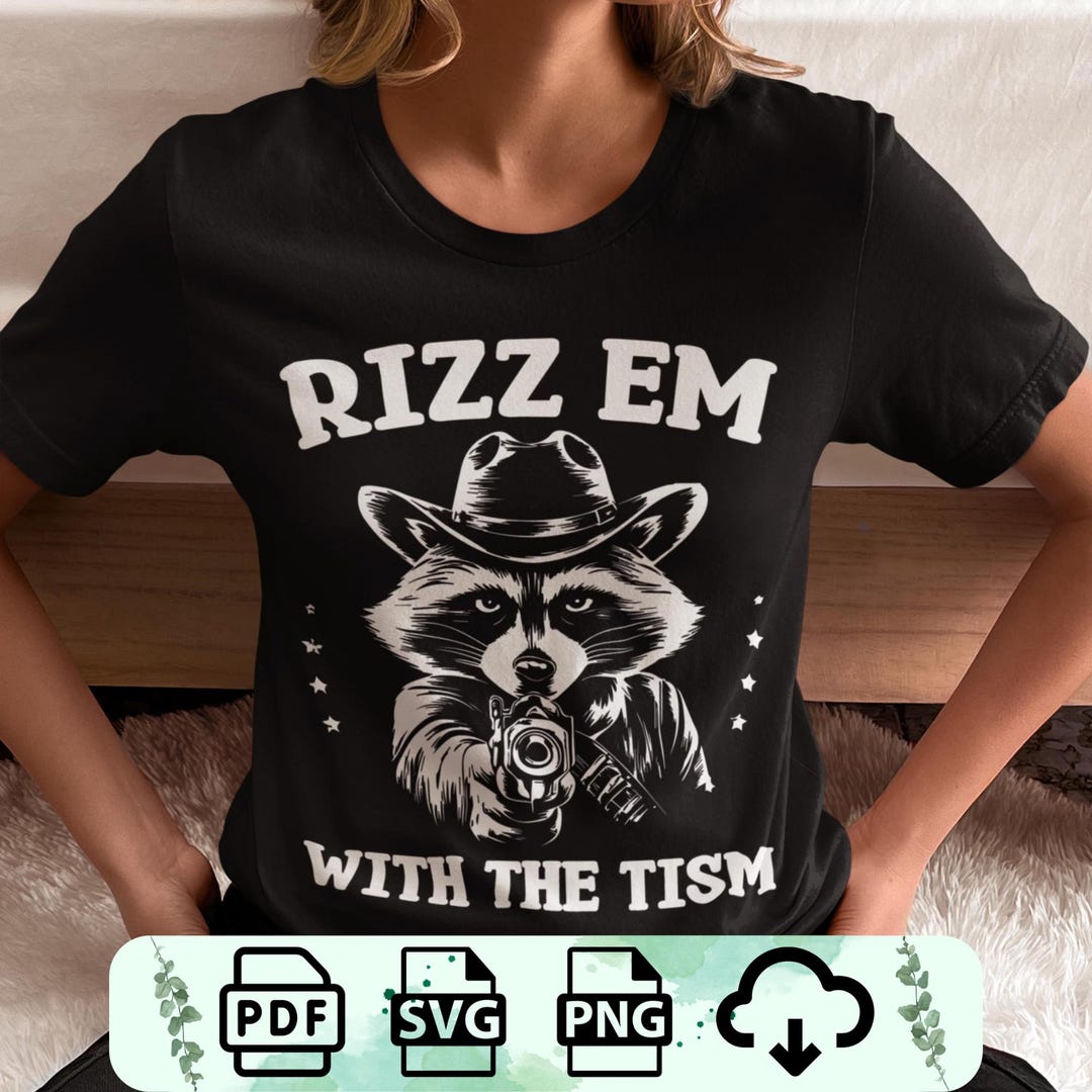 Tism Rizm Svg Retro Raccoon 'rizz Em With the Tism' PNG SVG PDF - Etsy