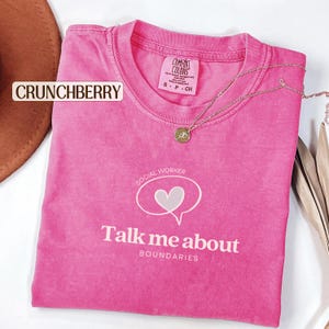Talk To Me About Boundaries social worker t-shirt, Comfort Colors, therapist and LCSW MSW gift, school social worker and counselor shirt, mental health worker apparel, boundaries theme graphic tee for social work graduation and appreciation gifts.
