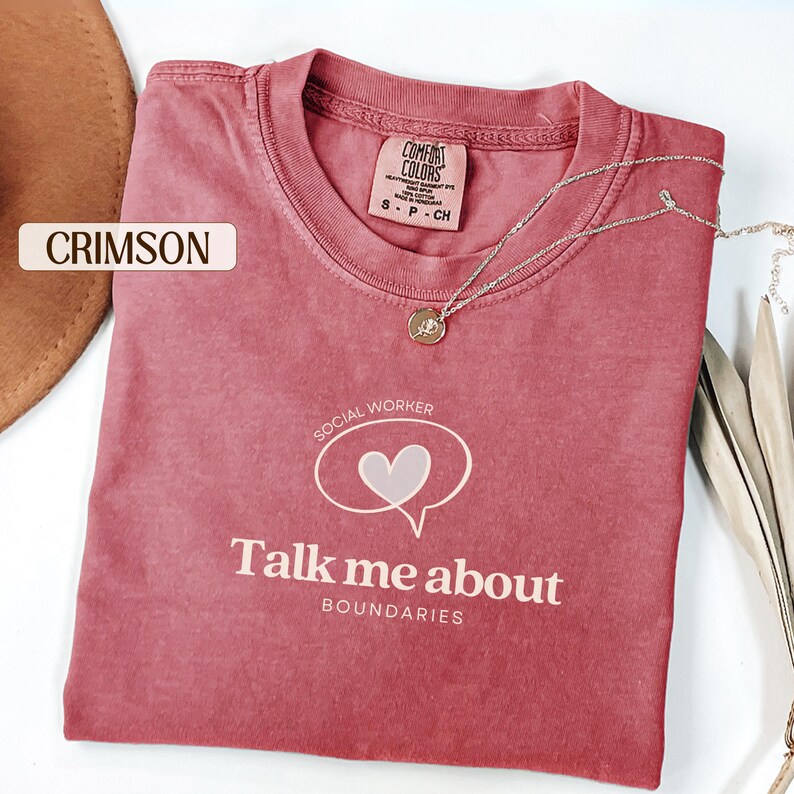 Talk To Me About Boundaries social worker t-shirt, Comfort Colors, therapist and LCSW MSW gift, school social worker and counselor shirt, mental health worker apparel, boundaries theme graphic tee for social work graduation and appreciation gifts.