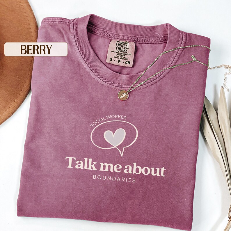 Talk To Me About Boundaries social worker t-shirt, Comfort Colors, therapist and LCSW MSW gift, school social worker and counselor shirt, mental health worker apparel, boundaries theme graphic tee for social work graduation and appreciation gifts.