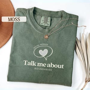 Talk To Me About Boundaries social worker t-shirt, Comfort Colors, therapist and LCSW MSW gift, school social worker and counselor shirt, mental health worker apparel, boundaries theme graphic tee for social work graduation and appreciation gifts.