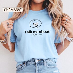 Talk To Me About Boundaries social worker t-shirt, Comfort Colors, therapist and LCSW MSW gift, school social worker and counselor shirt, mental health worker apparel, boundaries theme graphic tee for social work graduation and appreciation gifts.