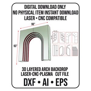 May include: A digital download graphic of a 3D layered arch backdrop, laser and CNC compatible. The arch is 90 inches wide and 93 inches tall, with red and white layered design. The file formats are DXF, AI, and EPS.