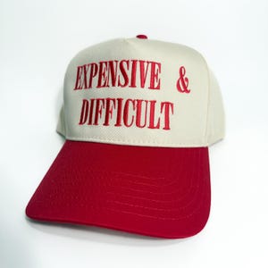 Expensive & Difficult Hat