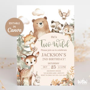 May include: A birthday invitation with woodland animal illustrations. The invitation features a bear, fox, deer, raccoon, wolf, owl, and rabbit. Text includes "He's Two Wild" and party details. Editable in Canva.