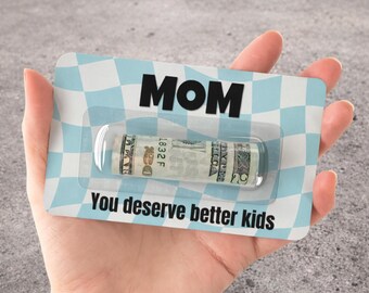 Funny Mom Money Holder Card, Mother's Day Cash Gift, Birthday Joke Card