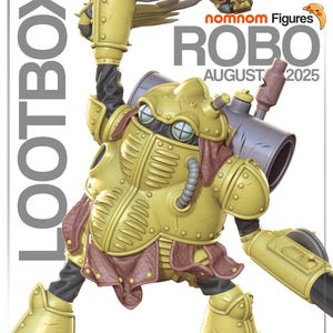 May include: A detailed action figure of a robot with a yellow and brown color scheme. The robot has a complex design with rivets, tubes, and a large cylindrical component on its back. The figure is labeled "ROBO AUGUST 2025" and "LOOTBOX".