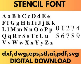 May include: Black stencil font with uppercase and lowercase letters, and numbers 0-9. The image includes the text "STENCIL FONT" and "DIGITAL DOWNLOAD", along with file type options: dxf, dwg, eps, stl, ai, pdf, and svg.