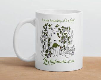 Es ist nicht hortend...wenn es um Feigen geht! -Tasse für Ihn