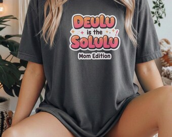 Delulu is the Solulu PNG, Funny Mom Quote SVG, Sarcastic Mom Humor, Sublimation Design, Digital Download