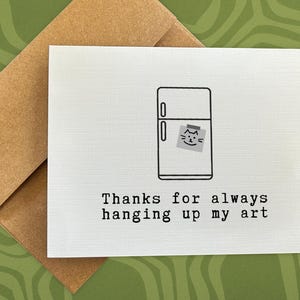 mother&#39;s day card / thanks for always hanging up my art / gift for mom / mom day present / mother&#39;s day gift / card for mom / blank card