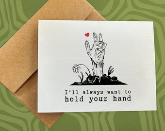 halloween card / i'll always want to hold your hand / funny halloween card / romantic / gift for him / her / spooky season / zombie card