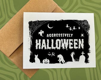 halloween card / aggressively halloween / funny halloween card / gift for him / her / halloween lover / spooky season / trick or treat