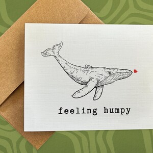 anniversary card / feeling humpy / greeting card for him / romantic card / funny anniversary card / whale lover / blank greeting card