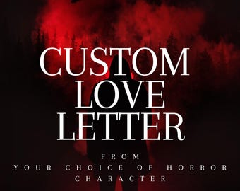 Custom Horror Character Love Letter: Personalized Dark Romance Gift