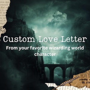 Carta de amor personalizada escrita por tu personaje favorito del mundo mágico: romance mágico personalizado