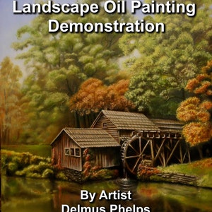 Learn how to oil paint, Delmus Phelps, art lessons, paint a landscape, instant access, e-Book, how to paint step by step, learn oil painting zdjęcie 1