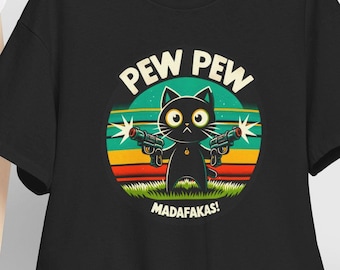 Pew Pew Madafukas Cat T-Shirt
