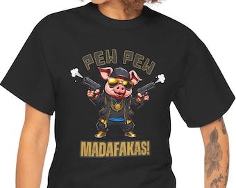 Pew Pew Madafukas Pig T-Shirt