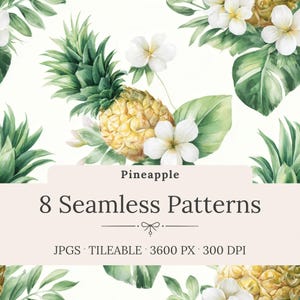 May include: Watercolor illustration of a pineapple with green leaves and white flowers. The image includes the text "Pineapple" and "8 Seamless Patterns". The image also includes the text "JPGS . TILEABLE . 3600 PX . 300 DPI".