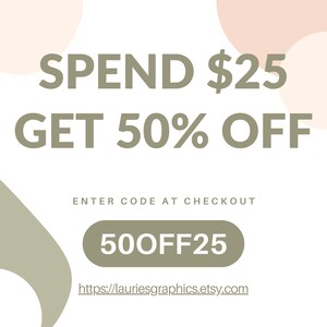 Spend $25 and get 50% off your total order!