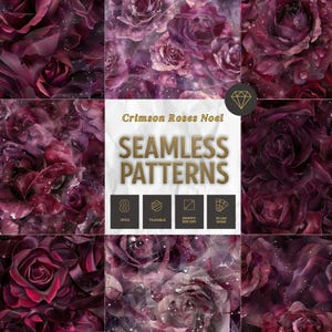 May include: A collection of eight seamless patterns featuring crimson roses. The patterns are in plum and wine colors, with a floral design. The image includes the text "Crimson Roses Noel" and "Seamless Patterns".
