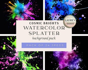 May include: A digital art pack featuring four watercolor splatter designs in vibrant colors against a black background. The text reads "Cosmic Brights Watercolor Splatter background pack" and "Pack of 24 JPEGs."