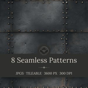 May include: A digital graphic featuring a dark, weathered steel plate texture with visible rivets along the seams. The text reads: House of Noir Shadow Steel Industrial Collection, 8 Seamless Patterns, JPGS, TILEABLE, 3600 PX, 300 DPI.