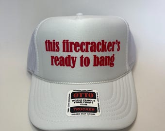 Diese Firecrackers Ready To Bang Trucker Hat - Lustige Fernlasterhüte