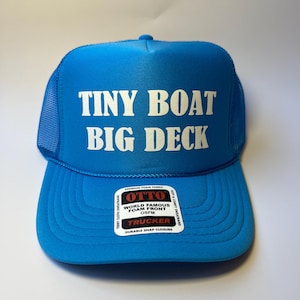 Tiny Boat Big Deck Neon Trucker Hat - Funny Trucker Hat