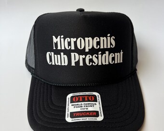 Micropenis Club President Trucker Hat - Funny Trucker Hats