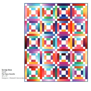 May include: A colorful quilt pattern with a white background and a grid of colorful squares. The quilt is called "The Tipsy Needle" and is 58 inches by 72 inches. The designer is Elizabeth Hernandez.