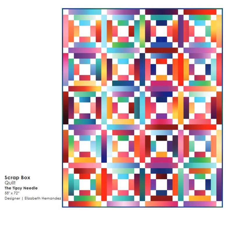 May include: A colorful quilt pattern with a white background and a grid of colorful squares. The quilt is called "The Tipsy Needle" and is 58 inches by 72 inches. The designer is Elizabeth Hernandez.