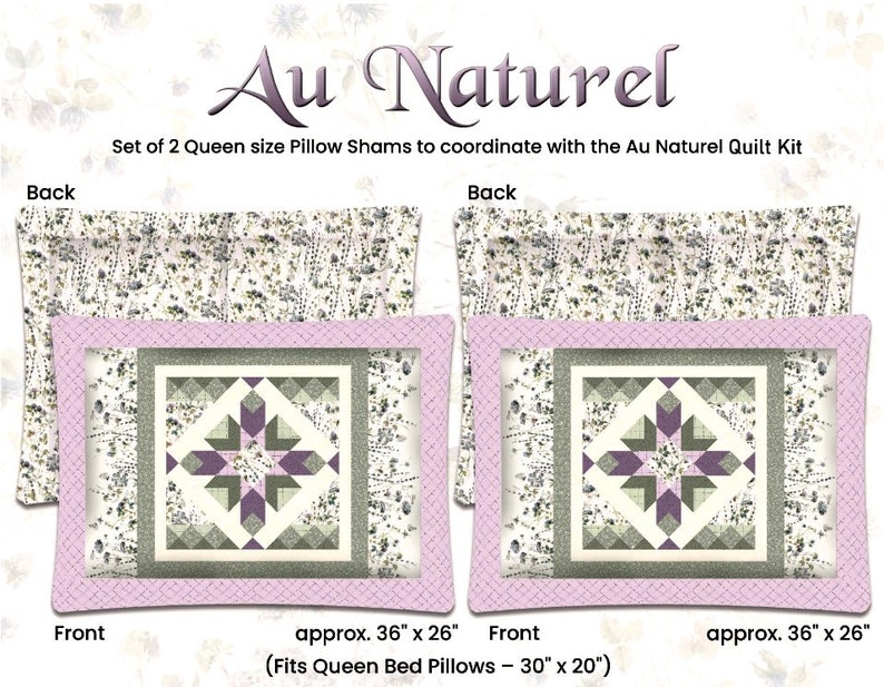 May include: Set of two Queen size pillow shams with the text "Au Naturel". Each pillow sham features a central geometric design in shades of purple, green, and white, framed by a light pink border. The approximate size is 36" x 26".