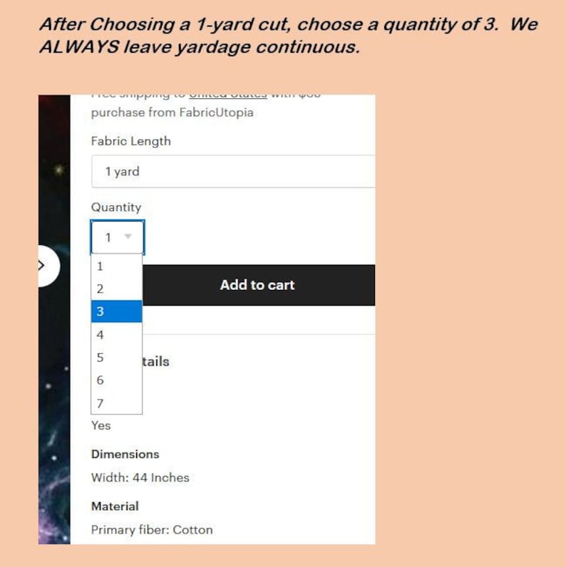 May include: A screenshot of a website showing a product page for fabric. The page shows a drop-down menu for quantity with the number 3 selected. The fabric is 1 yard long and 44 inches wide. The fabric is made of cotton.
