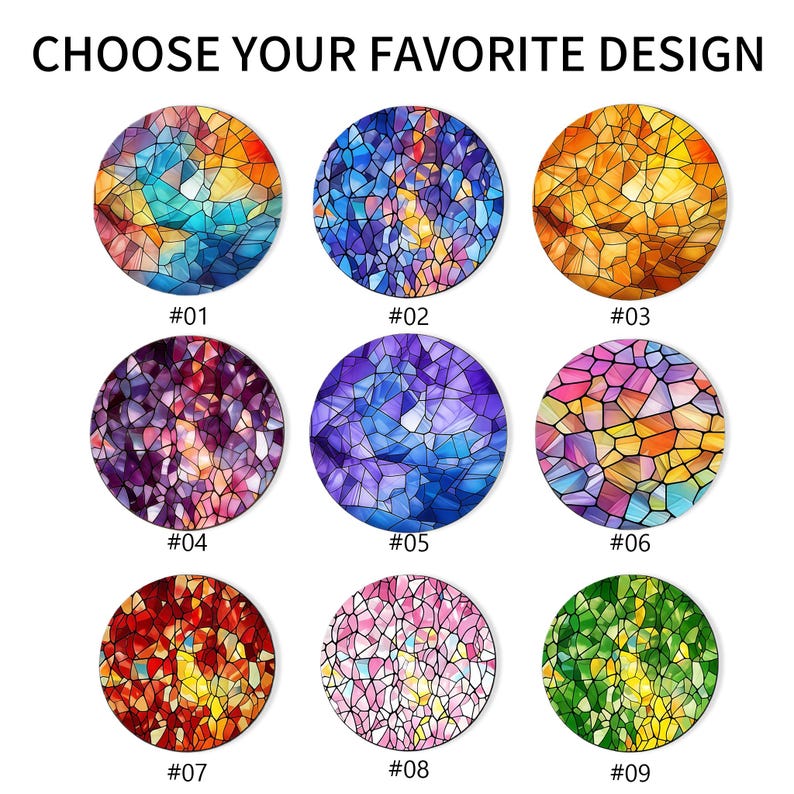May include: Nine circular designs with stained glass patterns in various colors, including blue, orange, purple, and green. The text "CHOOSE YOUR FAVORITE DESIGN" is at the top, with numbers #01 through #09 below each design.