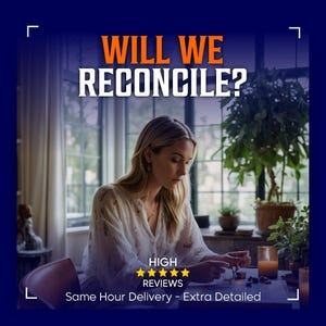 Will We Reconcile Tarot Reading | Same Hour Delivery