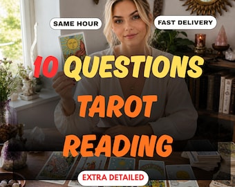Same Hour 10 Question Tarot Reading, Psychic Guidance