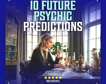 10 Future Psychic Predictions Tarot Reading, Love, Career, Same Hour Delivery