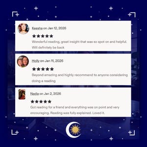 May include: Image of three customer reviews with five-star ratings. The reviews are from Keesha, Holly, and Nadia, dated January 12, 2026, January 11, 2026, and January 2, 2026, respectively. The reviews praise the reading's insight and encouragement.