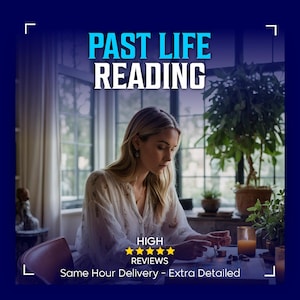 Könnte beinhalten: Das Bild zeigt den Text "PAST LIFE READING" in Weiß und Blau. Eine Frau sitzt an einem Tisch mit Kerzen und kleinen Gegenständen. Der Text "HIGH REVIEWS" und "Same Hour Delivery - Extra Detailed" sind ebenfalls vorhanden.