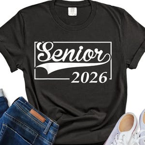 Senior Class of 2026 T-Shirt, High School Graduate 2026 Shirt, Senior 2026 Graduation Tee, Class of 2026 Senior Gift