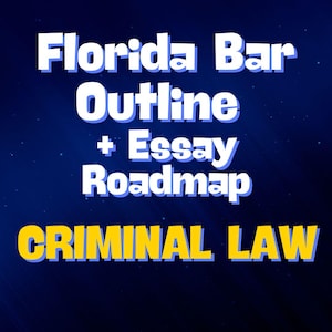 Florida Bar - Linee guida di diritto penale MBE + Florida + Roadmap di saggi