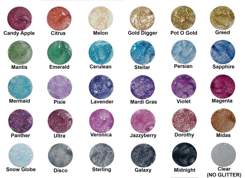 May include: A chart of 20 different glitter nail polish colors, including Candy Apple, Citrus, Melon, Gold Digger, Pot O Gold, Greed, Mantis, Emerald, Cerulean, Stellar, Persian, Sapphire, Mermaid, Pixie, Lavender, Mardi Gras, Violet, Magenta, Panther, Ultra, Veronica, Jazzyberry, Dorothy, Midas, Snow Globe, Disco, Sterling, Galaxy, Midnight, and Clear (NO GLITTER).