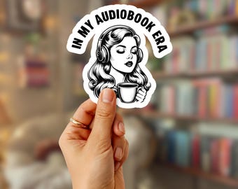 In My Audiobook Era Sticker | Book Lover Vinyl Sticker | Cozy Bookish Aesthetic | 2" or 3" | Reader Gift for Kindle, Laptop, Water Bottle