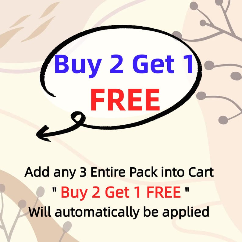 May include: A promotional graphic on a light beige background with abstract brown line art. The text reads: Buy 2 Get 1 FREE, Add any 3 Entire Pack into Cart, Buy 2 Get 1 FREE, Will automatically be applied. A black hand-drawn oval circles the top text.