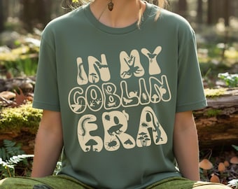 In My Goblin Era T-Shirt, 100% Cotton, S - 3XL, Unisex