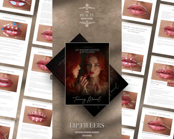 Lip Fillers Training Manual: Lip Augmentation Techniques, Russian Lips, Needle & Cannula Injection Techniques (Editable Canva PDF eBook)